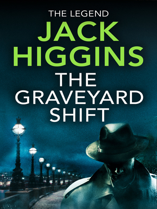 Title details for The Graveyard Shift by Jack Higgins - Available